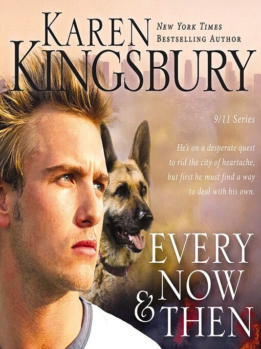 Title details for Every Now and Then by Karen Kingsbury - Wait list